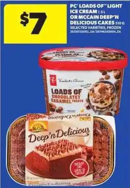 Atlantic Superstore PC loads of light ice cream or mccain deep'n delicious cakes offer