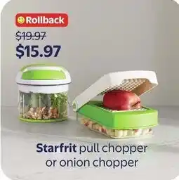 Walmart Starfrit pull chopper or onion chopper offer