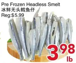 Yours Food Mart Pre Frozen Headless Smelt offer