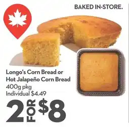 Longo's Longo's Corn Bread or Hot Jalapeño Corn Bread offer