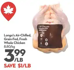 Longo's Longo's air-chilled grain-fed fresh whole chicken offer
