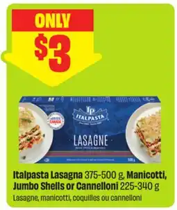 FreshCo Italpasta Lasagna 375-500 g, Manicotti, Jumbo Shells or Cannelloni 225-340 g offer