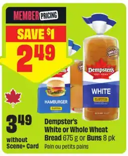FreshCo Dempster's White or Whole Wheat Bread 675 g or Buns offer