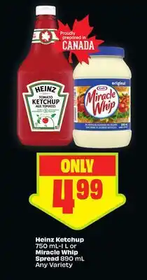 FreshCo Heinz Ketchup 750 ml-1 L or Miracle Whip 355 ml Any Variety offer