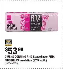 Home Depot OWENS CORNING R-12 SpaceSaver PINK FIBERGLAS Insulation (97.9 sq.ft.) offer
