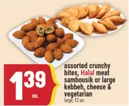 Marché Adonis ASSORTED CRUNCHY BITES, HALAL MEAT SAMBOUSIK OR LARGE KEBBEH, CHEESE & VEGETARIAN offer