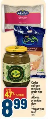 Marché Adonis Cedar calrose medium grain rice 4 kg, Aldoha premium rice 5 kg, Yergat vine leaf 454 g offer