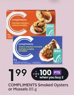 Sobeys COMPLIMENTS Smoked Oysters or Mussels offer