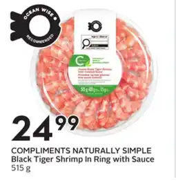Sobeys COMPLIMENTS NATURALLY SIMPLE Black Tiger Shrimp In Ring with Sauce offer