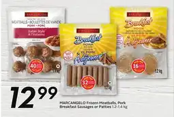 Sobeys MARCANGELO Frozen Meatballs, Pork Breakfast Sausages or Patties offer