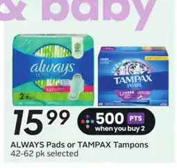Sobeys ALWAYS Pads or TAMPAX Tampons offer