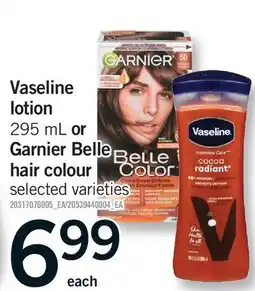 Fortinos VASELINE LOTION, 295 ML OR GARNIER BELLE HAIR COLOUR offer