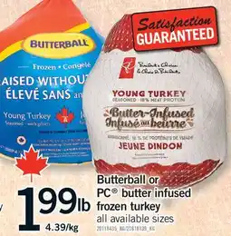 Fortinos BUTTERBALL OR PC BUTTER FROZEN TURKEY offer
