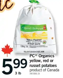 Fortinos PC ORGANICS YELLOW, RED OR RUSSET POTATOES, 3 LB offer