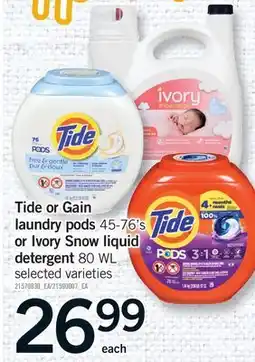 Fortinos TIDE OR GAIN LAUNDRY PODS 45-76'S OR IVORY SNOW LIQUID DETERGENT 80 WL offer