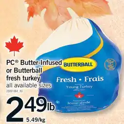 Fortinos PC BUTTER-INFUSED OR BUTTERBALL FRESH TURKEY offer