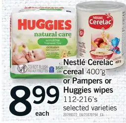 Fortinos NESTLÉ CERELAC CEREAL, 400 G OR PAMPERS OR HUGGIES WIPES, 112-216'S offer