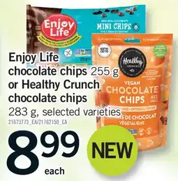 Fortinos ENJOY LIFE CHOCOLATE CHIPS 255 G OR HEALTHY CRUNCH CHOCOLATE CHIPS 283 G offer