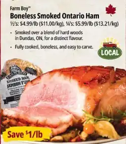 Farm Boy Farm Boy Boneless Smoked Ontario Ham offer