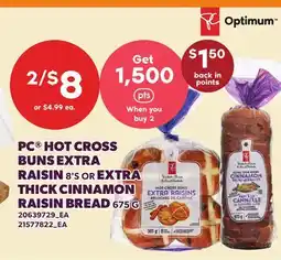 Loblaws PC HOT CROSS BUNS EXTRA RAISIN, 8'S OR EXTRA THICK CINNAMON RAISIN BREAD offer