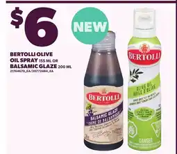 Loblaws BERTOLLI OLIVE OIL SPRAY 155 ML OR BALSAMIC GLAZE 200 ML offer