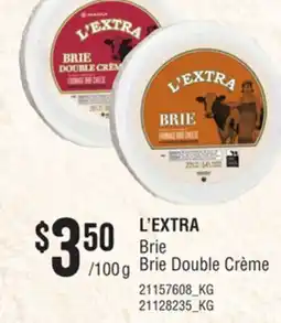 Loblaws L'EXTRA BRIE BRIE DOUBLE CRÈME offer