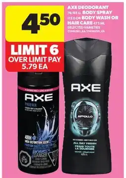 Real Canadian Superstore AXE DEODORANT 76/85 G, BODY SPRAY 113 G OR BODY WASH OR HAIR CARE 473 ML offer