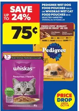 Real Canadian Superstore PEDIGREE WET DOG FOOD POUCHES, 100 G OR WHISKAS WET CAT FOOD POUCHES, 85 G offer