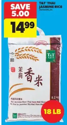 Real Canadian Superstore T&T THAI JASMINE RICE, 18 LB offer