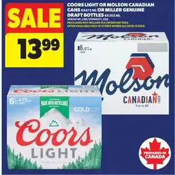 Real Canadian Superstore COORS LIGHT OR MOLSON CANADIAN CANS 6X473 ML OR MILLER GENUINE DRAFT BOTTLES 6X355 ML offer