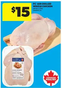 Real Canadian Superstore PC AIR CHILLED WHOLE CHICKEN, UP TO offer
