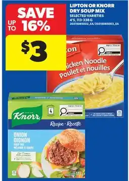 Real Canadian Superstore LIPTON OR KNORR SOUP MIX, 4'S offer