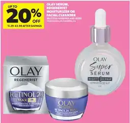 Real Canadian Superstore OLAY SERUM, REGENERIST MOISTURIZER OR FACIAL CLEANSER offer