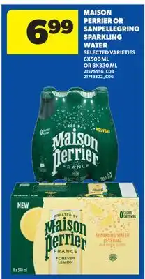 Real Canadian Superstore MAISON PERRIER OR SANPELLEGRINO SPARKLING WATER, 6X500 ML OR 8X330 ML offer