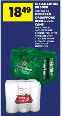 Real Canadian Superstore STELLA ARTOIS PILSNER, 6X473 ML OR HEINEKEN OR SAPPORO BEER, 6X500 ML CANS offer