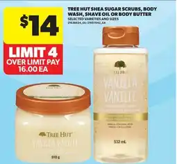 Real Canadian Superstore TREE HUT SHEA SUGAR SCRUBS, BODY WASH, SHAVE OIL OR BODY BUTTER offer