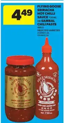 Real Canadian Superstore FLYING GOOSE SRIRACHA HOT CHILLI SAUCE, 730 ML OR SAMBAL CHILI PASTE, 495 G offer