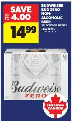 Real Canadian Superstore BUDWEISER BUD ZERO NON-ALCOHOLIC BEER offer