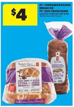 Real Canadian Superstore PC CINNAMON RAISIN BREAD OR PC HOT CROSS BUNS offer