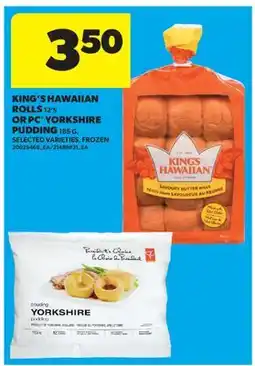 Real Canadian Superstore KING'S HAWAIIAN ROLLS, 12'S OR PC YORKSHIRE PUDDING offer