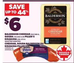 Independent City Market BALDERSON CHEDDAR, 250/280 G, GOUDA, 170/200 G OR PILLER'S KOLBASSA offer