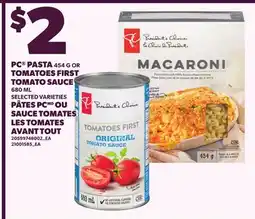 Independent City Market PC PASTA, 454 G OR TOMATOES FIRST TOMATO SAUCE, 680 ML offer