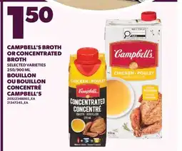 Valu-mart BOUILLON OU BOUILLON CONCENTRÉ CAMPBELL'S, 250/900 ML offer