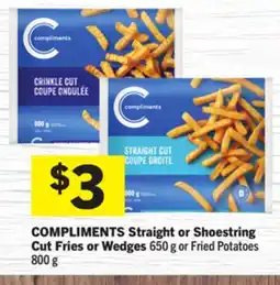 Foodland COMPLIMENTS Straight or Shoestring Cut Fries or Wedges offer