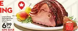 Longo's Longo's Honey Glazed Spiral Ham Half or Quarter offer