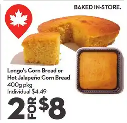 Longo's Longo's Corn Bread or Hot Jalapeño Corn Bread offer