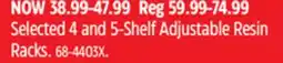 Canadian Tire Selected 4 and 5-Shelf Adjustable Resin Racks offer