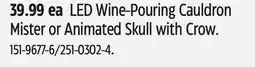 Canadian Tire LED Wine-Pouring Cauldron Mister or Animated Skull with Crow offer