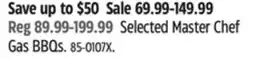 Canadian Tire Selected Master Chef Gas BBQs offer