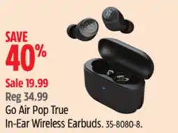 Canadian Tire Go Air Pop True In-Ear Wireless Earbuds offer
